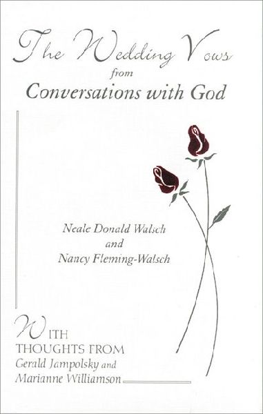 The Wedding Vows from Conversations with God: With Nancy Fleming-Walsch