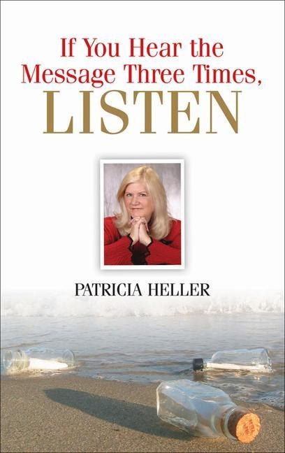 If You Hear the Message Three Times, Listen