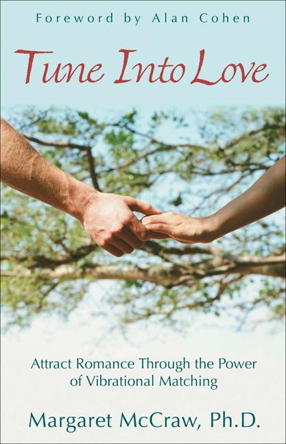 Tune Into Love: Attract Romance Through the Power of Vibrational Matching