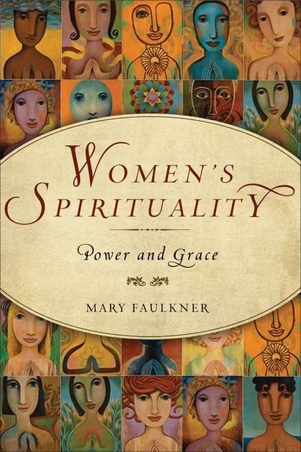 Womens Spirituality: Power and Grace
