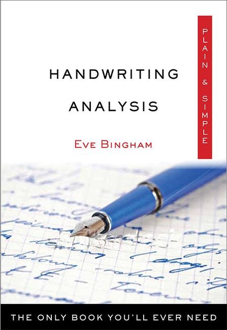 Handwriting Analysis Plain & Simple: The Only Book Youll Ever Need
