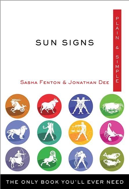 Sun Signs Plain & Simple: The Only Book Youll Ever Need