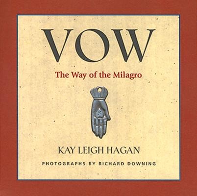 Vow: The Way of the Milagro