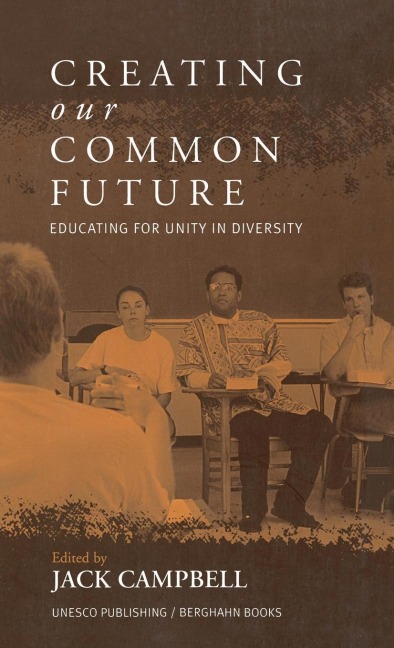 Creating Our Common Future: Educating for Unity in Diversity