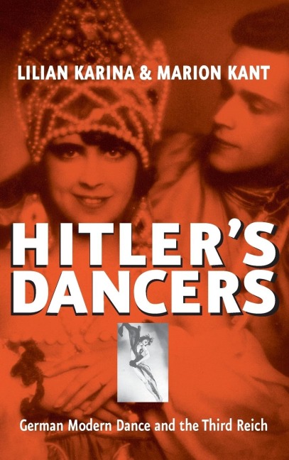 Hitlers Dancers: German Modern Dance and the Third Reich