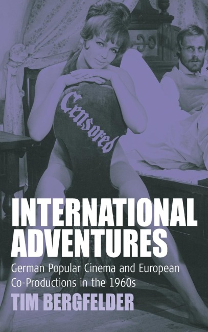 International Adventures: German Popular Cinema and European Co-Productions in the 1960s