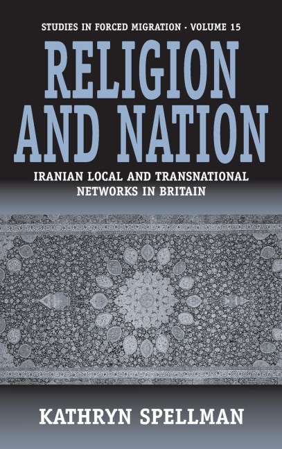 Religion and Nation: Iranian Local and Transnational Networks in Britain