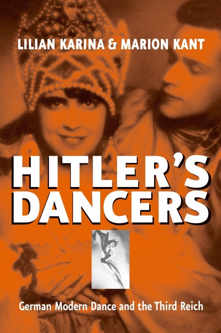 Hitlers Dancers: German Modern Dance and the Third Reich