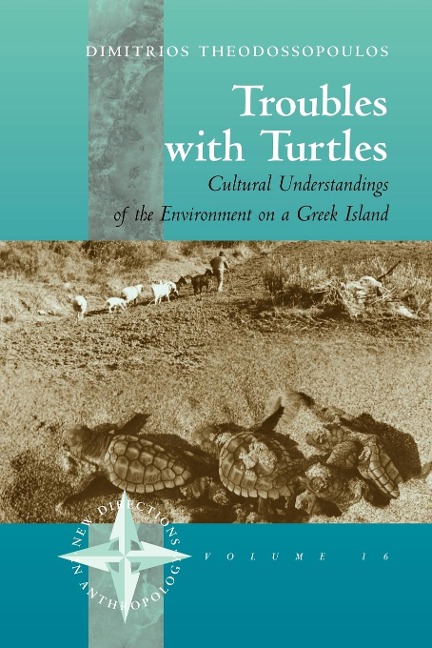 Troubles with Turtles: Cultural Understandings of the Environment on a Greek Island