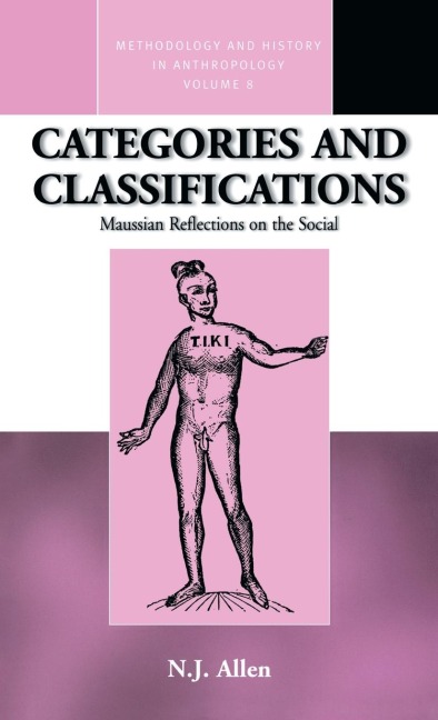 Categories and Classifications: Maussian Reflections on the Social