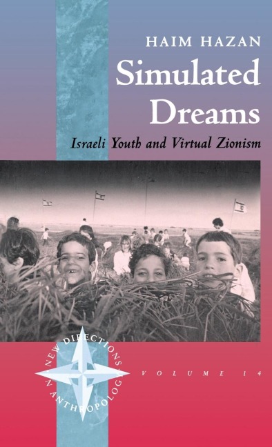 Simulated Dreams: Zionist Dreams for Israeli Youth