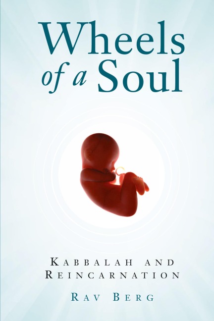 Wheels of a Soul: Reincarnation and Kabbalah