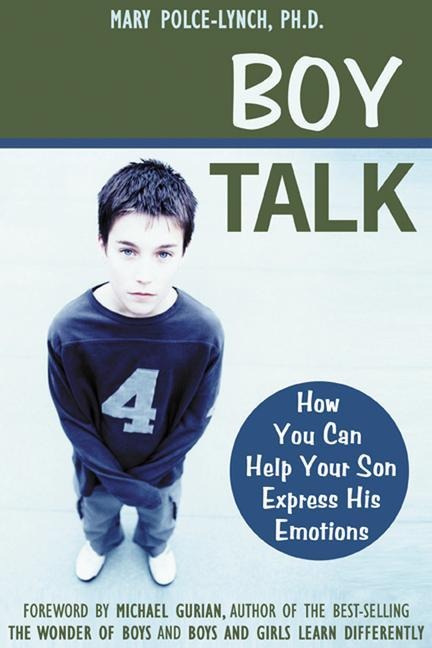 Boy Talk: How You Can Help Your Son Express His Emotions