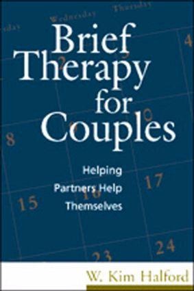 Brief Therapy for Couples: Helping Partners Help Themselves