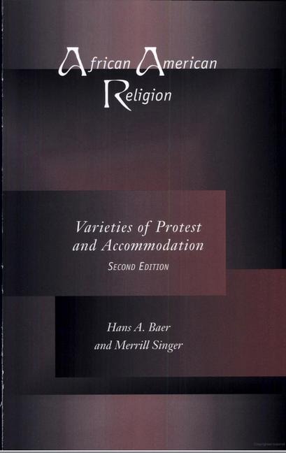 African American Religion: Varieties of Protest and Accommodation