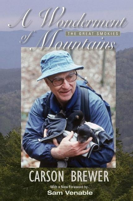 A Wonderment of Mountains: The Great Smokies