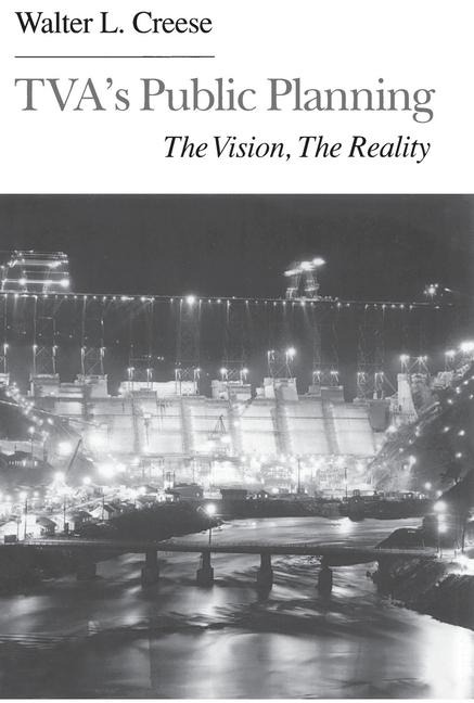 Tva's Public Planning: The Vision, the Reality