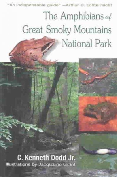 The Amphibians of Great Smoky Mountains National Park: National Park