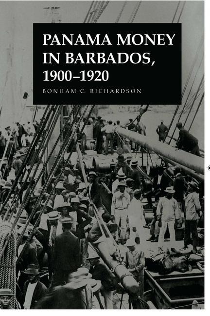 Panama Money in Barbados, 1900-1920