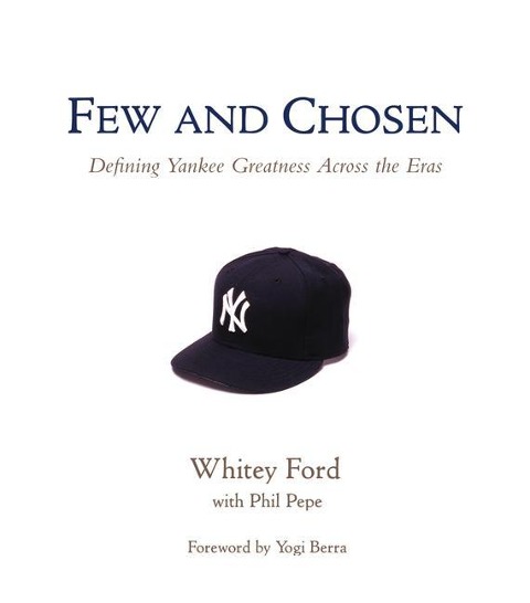 Few and Chosen Yankees: Defining Yankee Greatness Across the Eras
