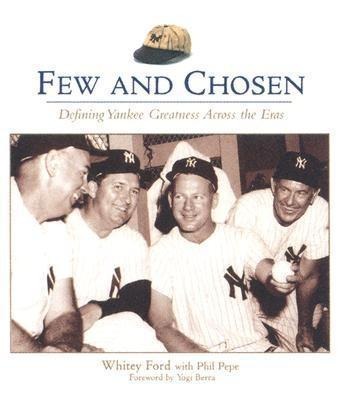 Few and Chosen Yankees