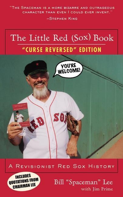 The Little Red (Sox) Book: A Revisionist Red Sox History
