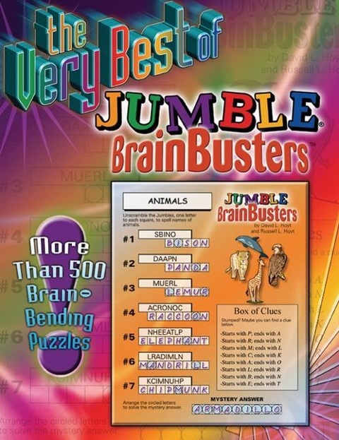 The Very Best of Jumble(r) Brainbusters: More Than 500 Brain-Bending Puzzles