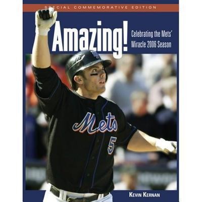 Amazing!: Celebrating the Mets Miracle 2006 Season
