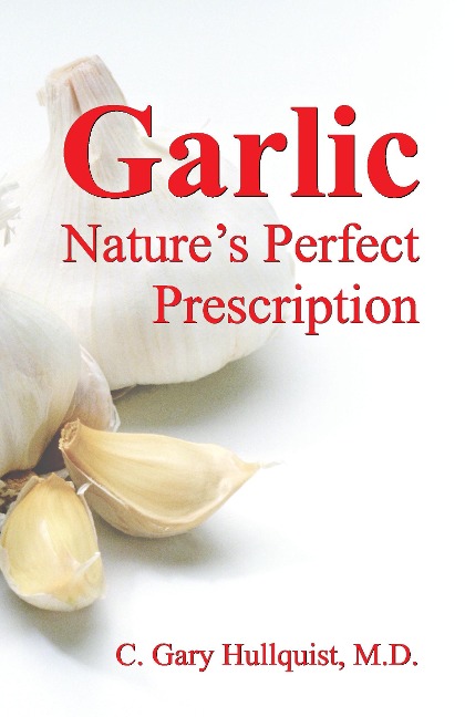 Garlic-Natures Perfect Prescription