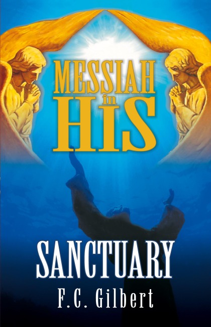 Messiah in His Sanctuary