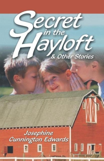 Secret in the Hayloft: and Other Stories