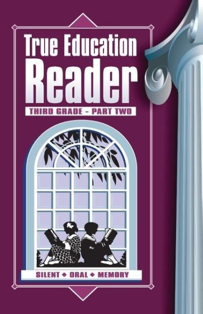 True Education Reader: Third Grade - Part Two
