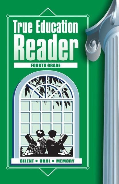 True Education Reader: Fourth Grade
