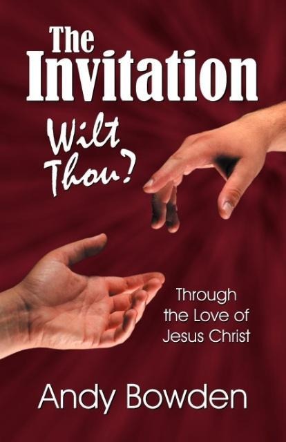 The Invitation: Wilt Thou?