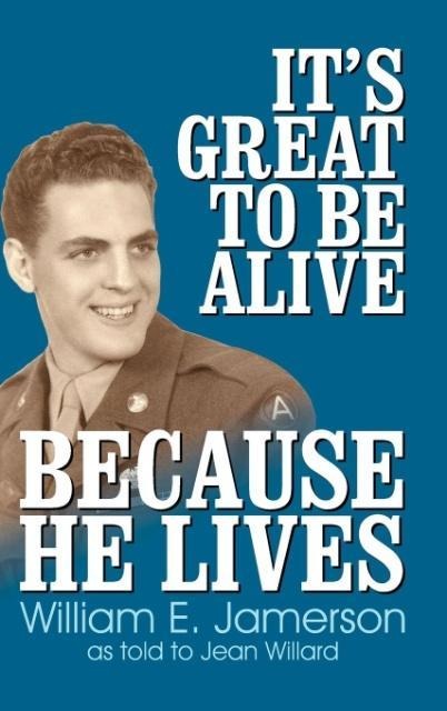 Its Great to Be Alive... Because He Lives