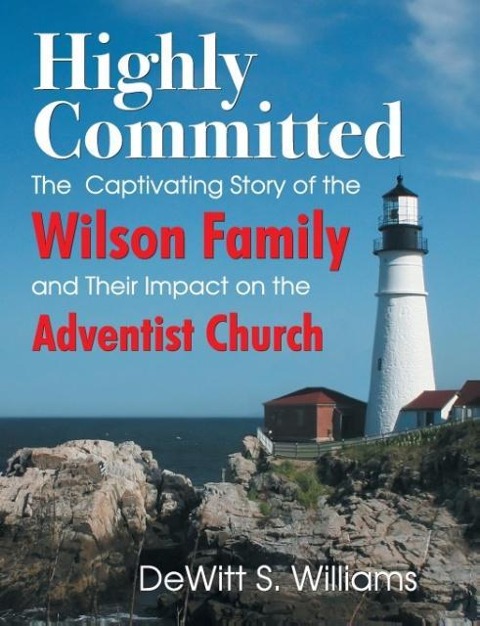 Highly Committed: The Wilson Family Story