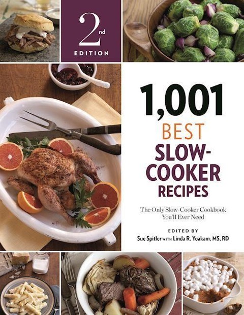 1,001 Best Slow-Cooker Recipes: The Only Slow-Cooker Cookbook Youll Ever Need