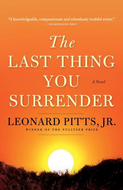 The Last Thing You Surrender: A Novel of World War II