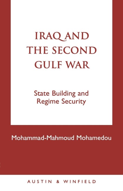 Iraq and the Second Gulf War: State Building and Regime Security