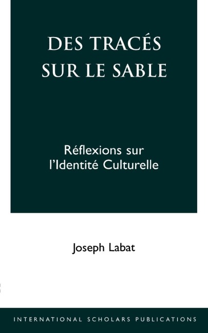 Des Traces Sur Le Sable: Reflexions Sur LIdentite Culturelle