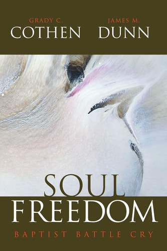 Soul Freedom Baptist Battle Cry