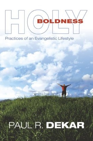 Holy Boldness Practices of an Evangelistic Lifestyle