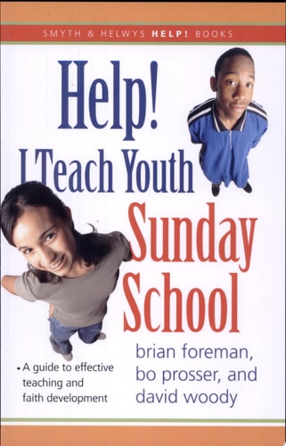 Help! I Teach Youth Sunday School