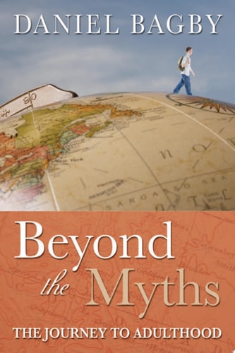 Beyond the Myths The Journey to Adulthood
