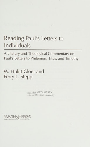 Reading Paul's Letters to Individuals A Literary and Theological Commentary on Paul's Letters to Philemon, Titus, and Timothy