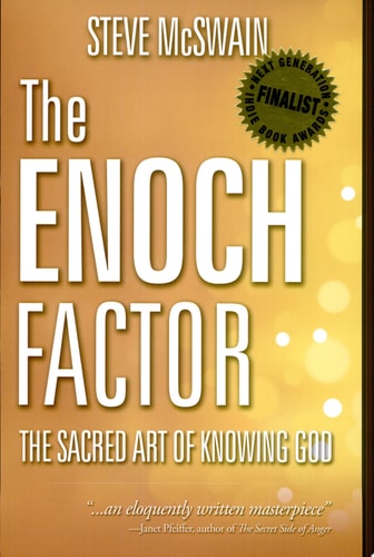 The Enoch Factor The Sacred Art of Knowing God
