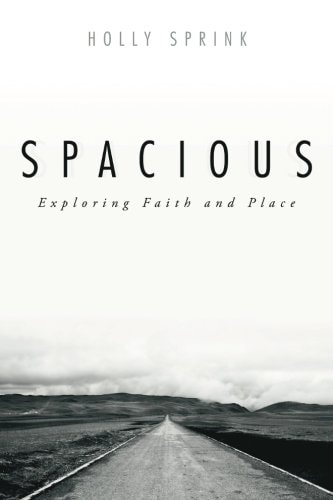 Spacious Exploring Faith and Place