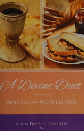 A Divine Duet Ministry and Motherhood
