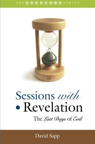 Sessions with Revelation The Last Days of Evil