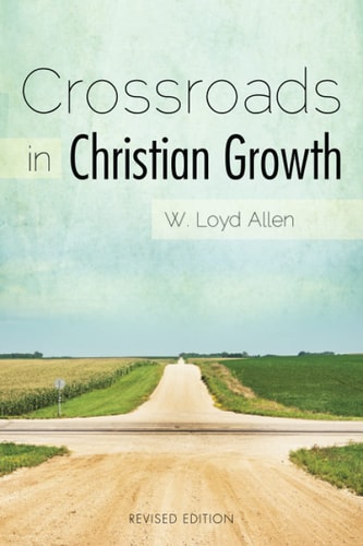 Crossroads in Christian Growth